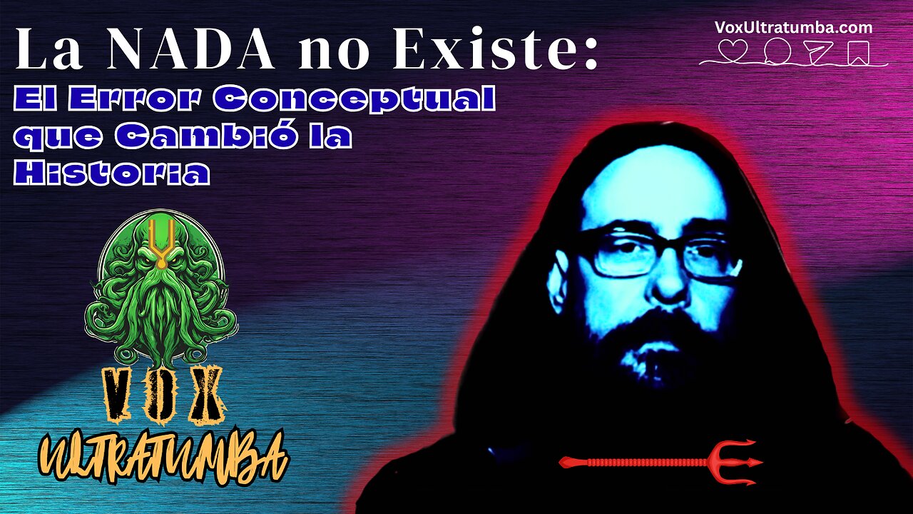 La NADA no Existe: El Error Conceptual que Cambió la Historia