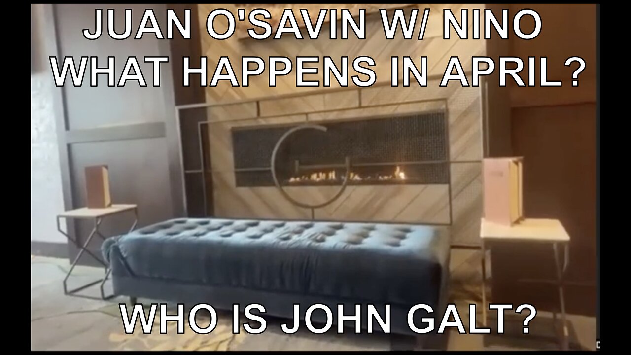 JUAN O'SAVIN W/ NINO WHAT HAPPENS NEXT? TRUMP, ELECTION AND MORE. SGANON, WHO IS JOHN GALT?