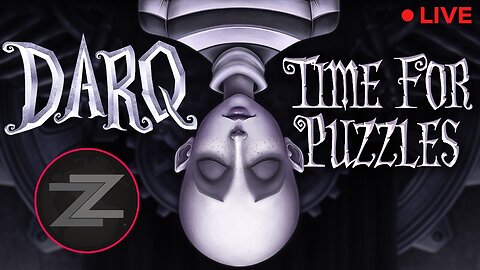 🔴LIVE IN 1440p! - "DARQ" A horror Puzzle Platformer Game! First Time Playing! - Come Hang Out!