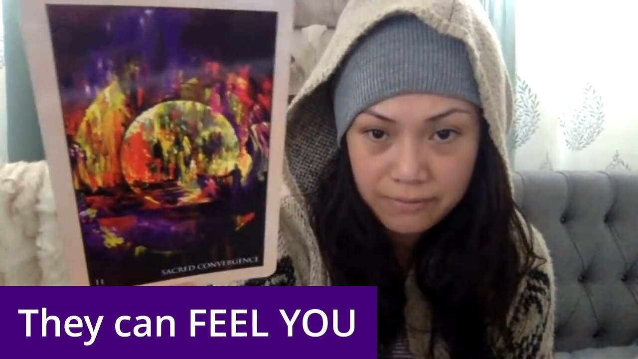 They can FEEL YOU