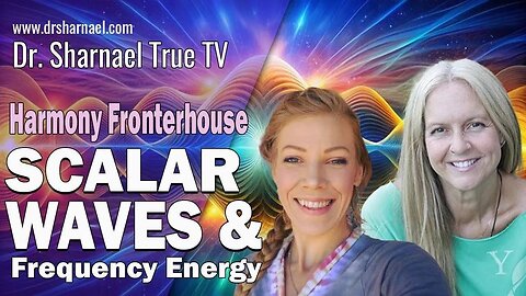 Scaler Waves Frequency and More Harmony & Dr Sharnael
