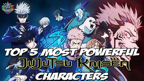 Top 5 Most Powerful Jujutsu Kaisen Characters