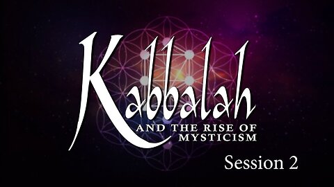 "Unraveling Mysticism: Kabbalah Insights in Session 2 with Chuck Missler"