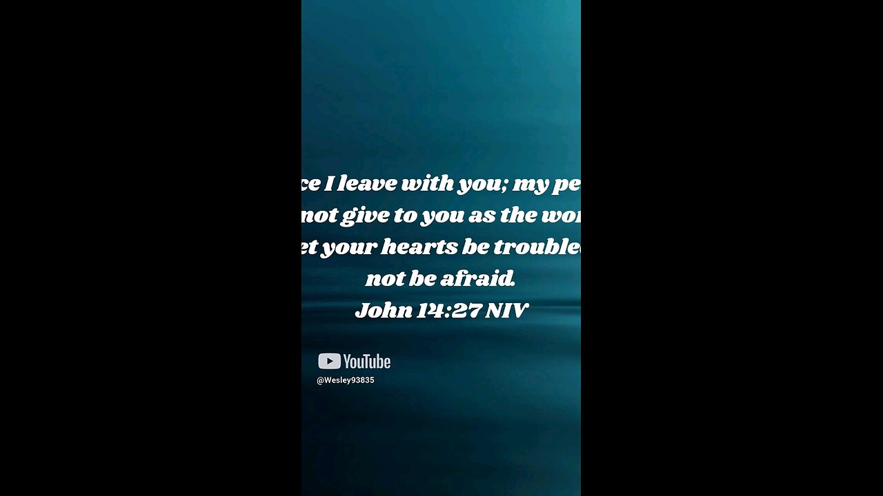 Scripture of the day is John 14:27