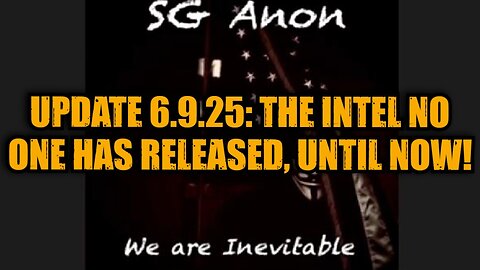 SG Anon: Update 6.9.25: The Intel No One Has Released, Until Now!