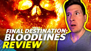 Final Destination Bloodlines Movie Review