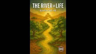 Ezekiel 46-48 Explained | The River of Life | 9/12/25