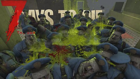 Killing cop zombies is rewarding!║7 Days to die║ 