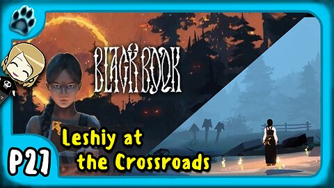 Black Book P27 | Leshiy at the Crossroads