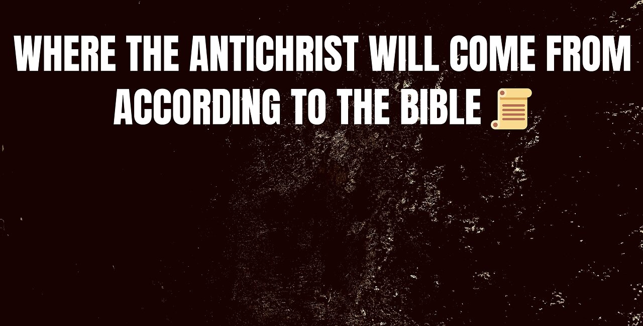 Where the Antichrist Will Come From According to the Bible📜.