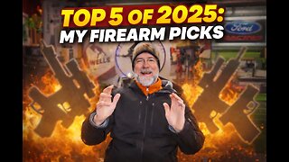 Top 5 of 2025: My Firearm Picks