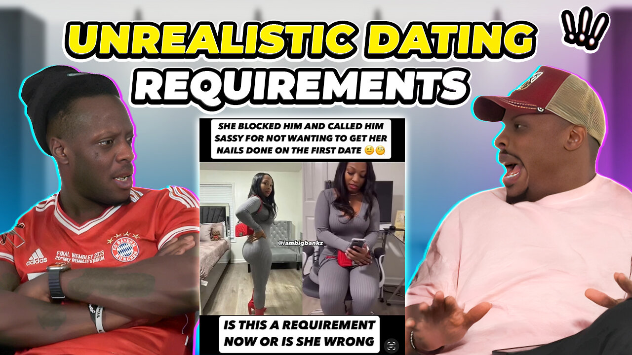 She Wants THIS on a First Date?! 😳 | Unrealistic Dating Standards EXPOSED