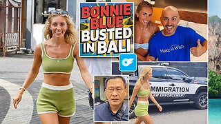 Bonnie Blue Busted In Bali — Leaves With A Bang Bill Bail — The Friday Vlog