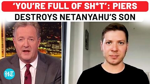 Piers Morgan Vs Netanyahu Son Yair Over Explosive BBC Report On Gaza War: ‘You Don’t Have The Guts…’