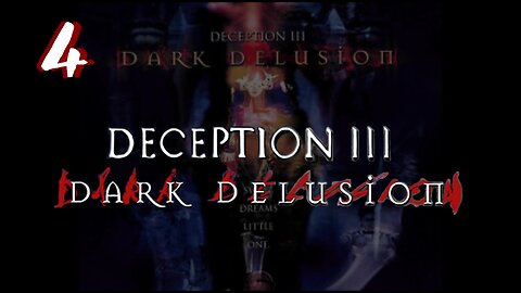 Let's Play Deception 3: Dark Delusion (Blind) [04] feat. @ACE_Zappa