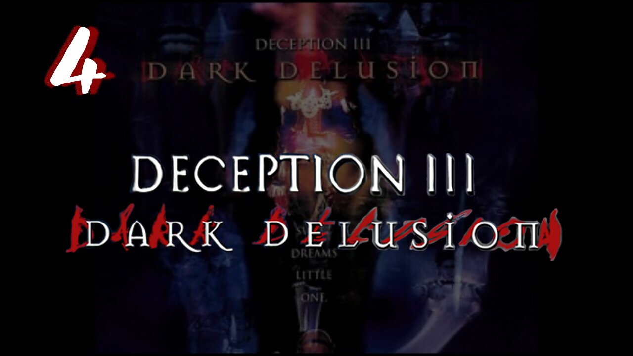 Let's Play Deception 3: Dark Delusion (Blind) [04] feat. @ACE_Zappa