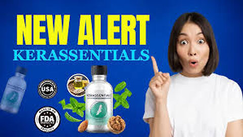 Kerassentials Review 2025 ⚠️ Don’t Buy Until You Watch This! | Kerassentials Oil Honest Update