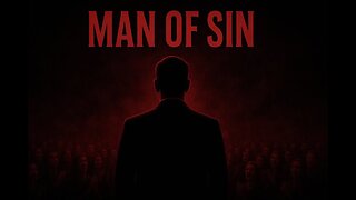 Who is the "Man of Sin?"
