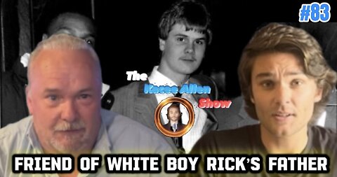 Ep. 83 - Friend of White Boy Rick’s Father Interview