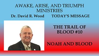 THE TRAIL OF BLOOD #10 - NOAH AND BLOOD