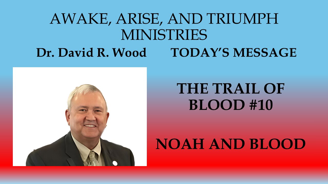 THE TRAIL OF BLOOD #10 - NOAH AND BLOOD
