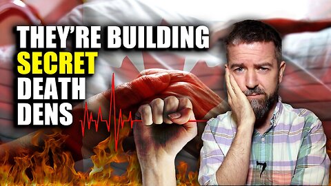 WOW Canada Is UPPING ITS KILLING EFFORTS By Building SECRET DEATH DENS & Writing NEW EUTHANASIA LAWS