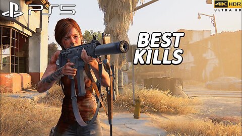 The Last of Us 2 PS5 - My Best Kills