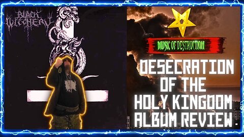 ⸸Unveiling Darkness | Black Witchery | Desecration Of The Holy Kingdom' Album Review⸸