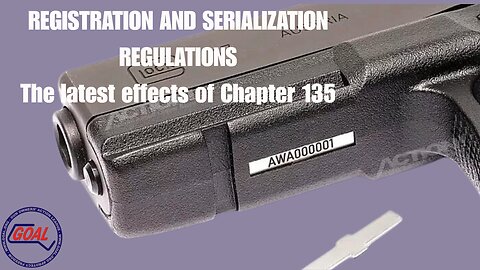Gun Owners' Action Items: Proposed Registration and Serialization Regulations
