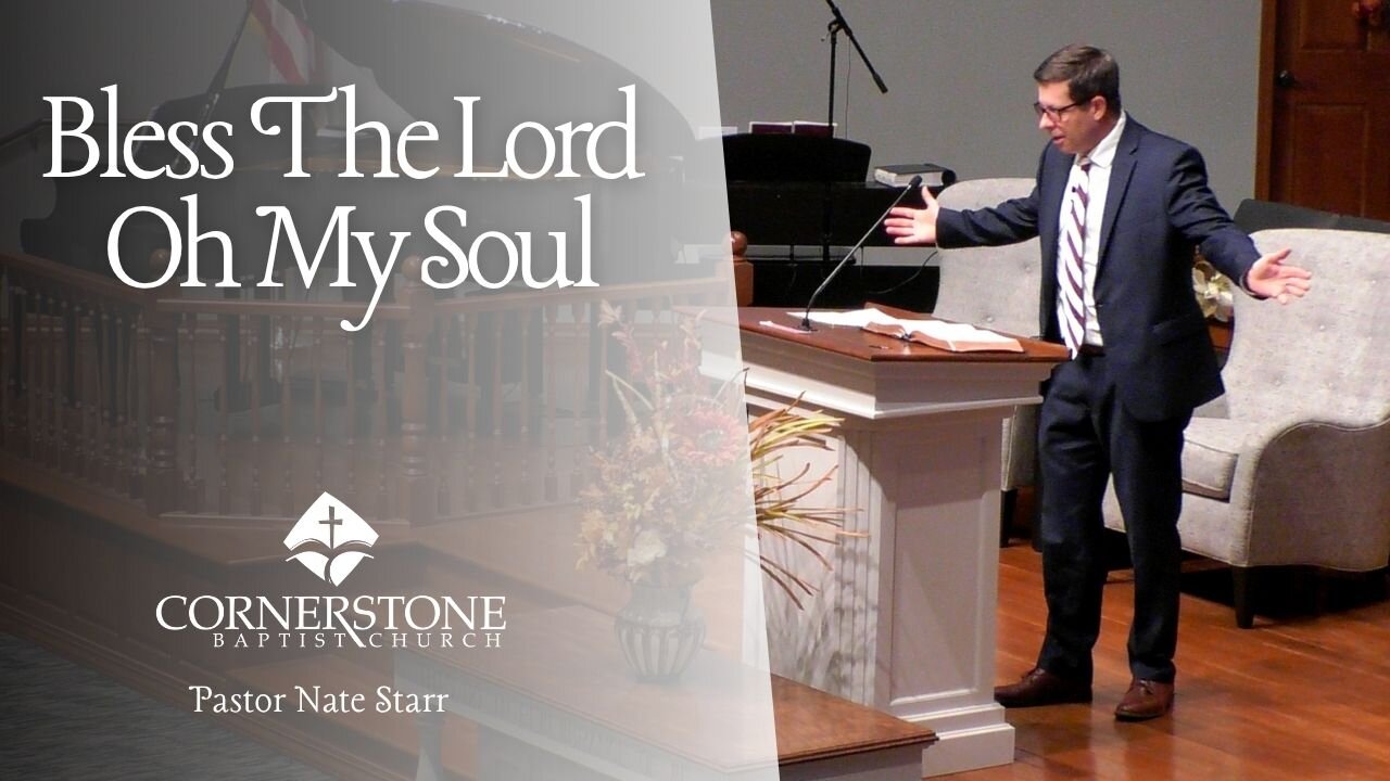 Bless The Lord Oh My Soul--Sun PM--Nov 2, 2025