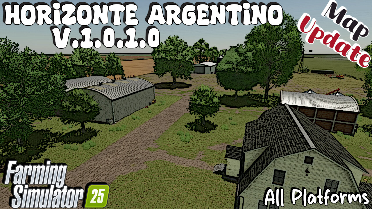 Map Update | Horizonte Argentino | V.1.0.1.0 | Farming Simulator 25