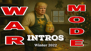 WAR MODE Intros - Winter 2022
