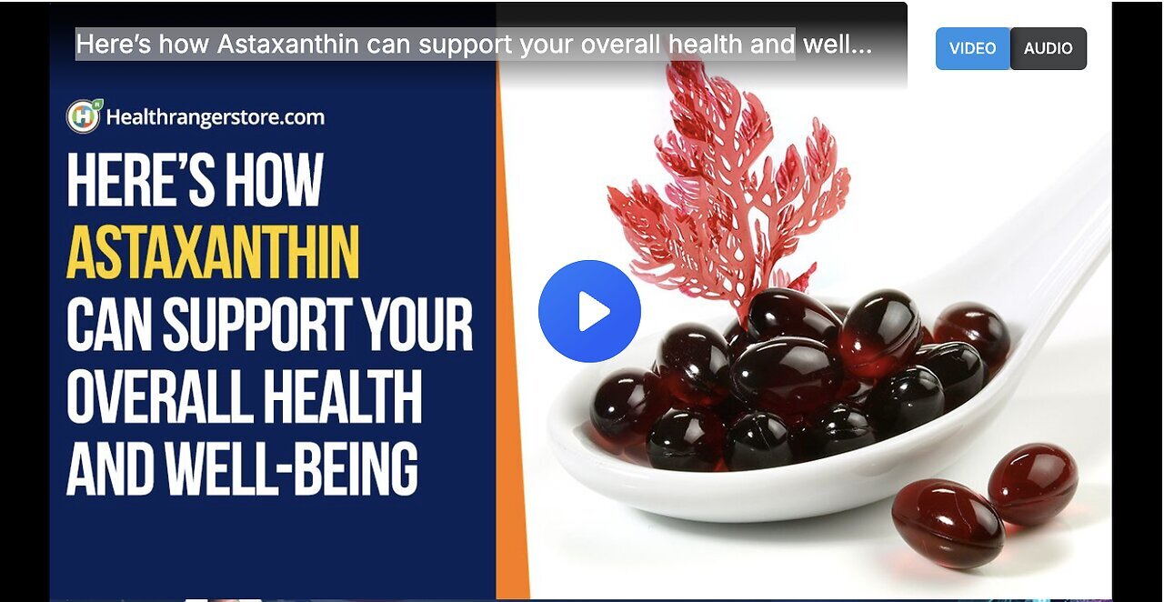 "Astaxanthin's Role in Supporting Overall Health and Well-Being"
