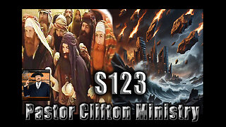 S123 Pastor Clifton Explains Cataclysm 12 & Contradictory Commands