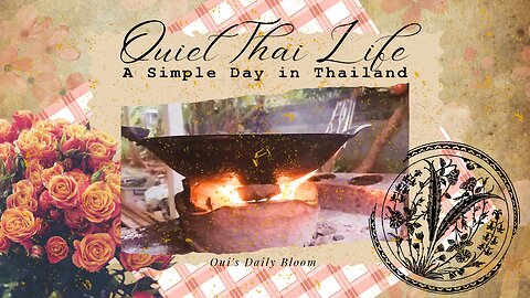 Quiet Thai Life | A Simple Day in Thailand by Oui’s Daily Bloom