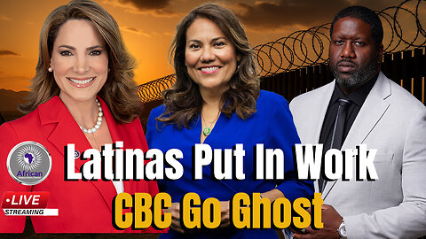 Latina Lawmakers Go To War For Their People, Meanwhile, The CBC Leaves FBAs Hanging… Again