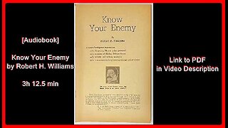 🎧📚[Audiobook] • Know Your Enemy • by Robert H. Williams •🕞3h 12.5 min