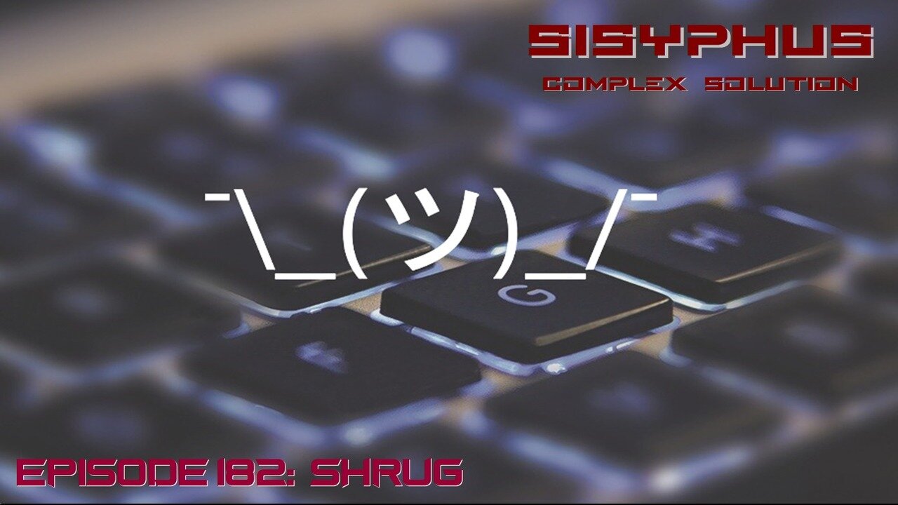 SCS EPISODE 182. SHRUG