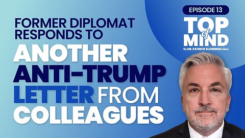 Former Diplomat Responds to Another Anti-Trump Letter from Colleagues
