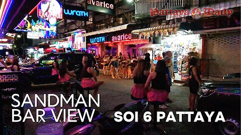 Soi 6 Pattaya: Sandman bar view