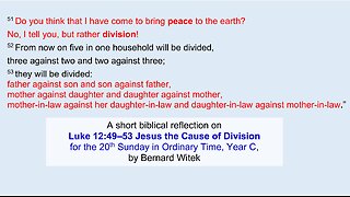 Luke 12:49–53 Jesus the Cause of Division