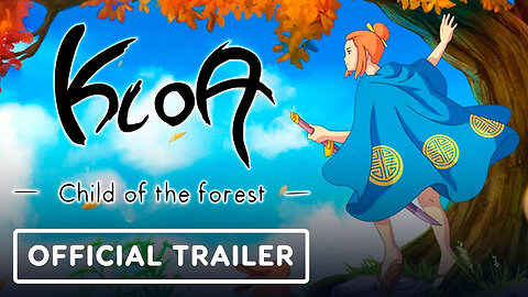 Kloa - Child of the Forest - Official Reveal Trailer