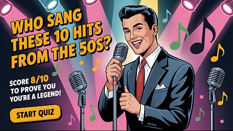 Who Sang These 10 Hits From The 50s?