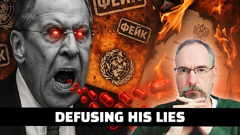 LAVROV LAUNCHES DISINFO CLUSTERBOMB—We burst Every Lie