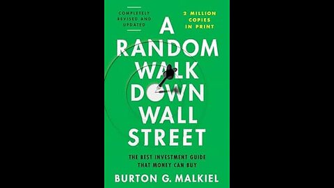 A Random Walk Down Wall Street: The Time Tested Strategy for Successful Investing by Burton Malkiel
