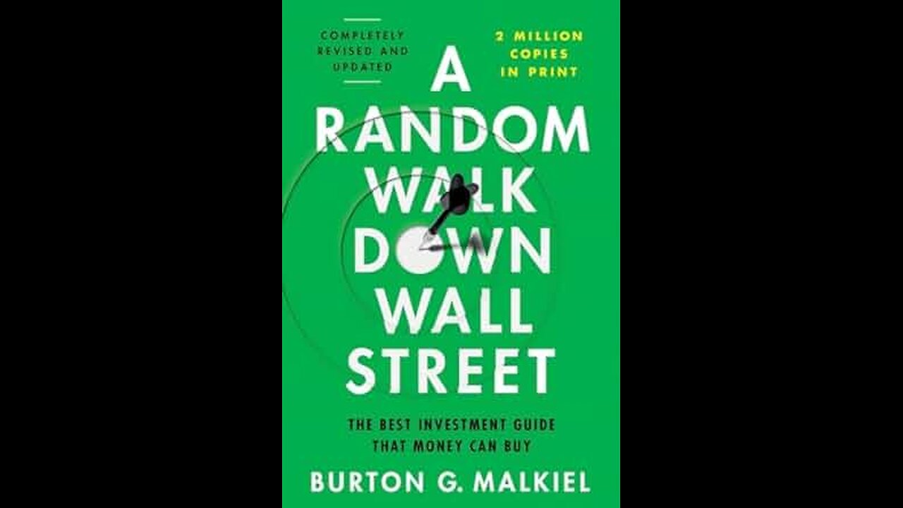 A Random Walk Down Wall Street: The Time Tested Strategy for Successful Investing by Burton Malkiel