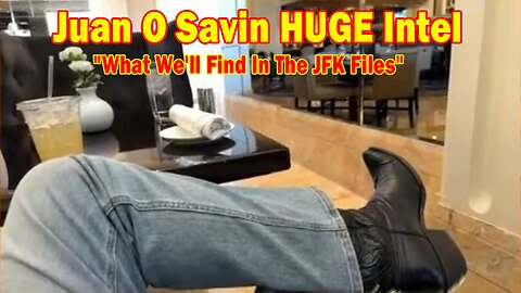 Juan O Savin HUGE Intel 03.19.25: "What We'll Find In The JFK Files"