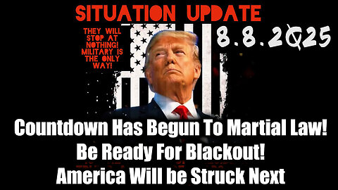 Siu 8.8.25. Be Ready For Blackout! GESARA & Med Bed Worldwide Rollout