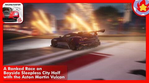 A Ranked Race on Bayside Sleepless City Half with the Aston Martin Vulcan | Racing Master