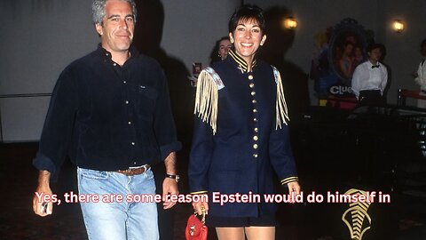 There are believable reasons to think Epstein did himself in instead of someone else doing it